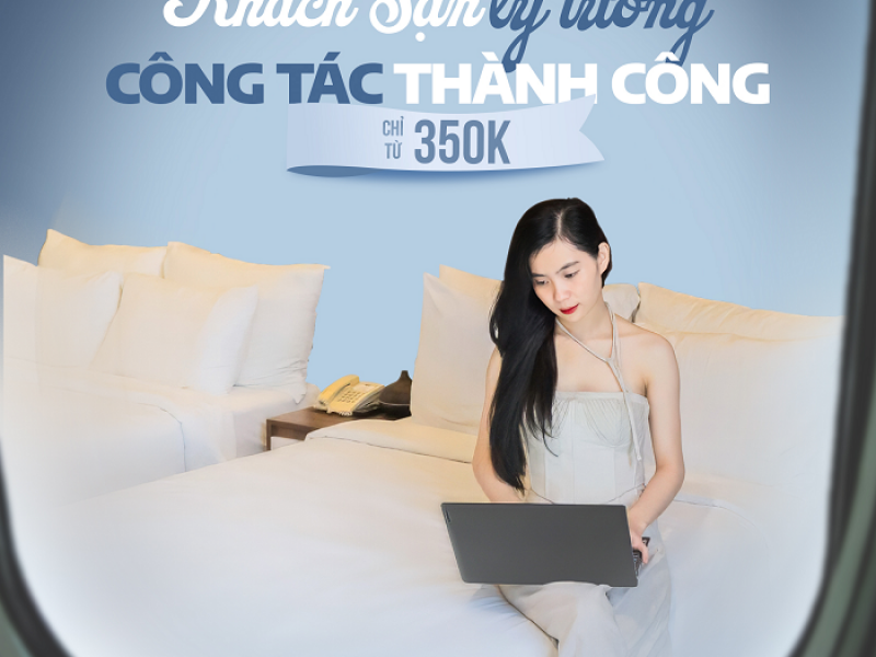 [HOT] Voucher booking for business travelers only from 350k/night